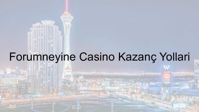 Forumneyine Casino